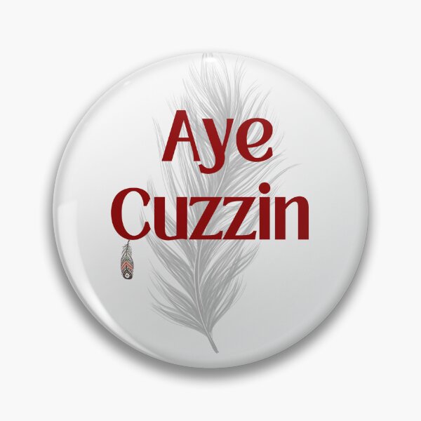 Item preview, Aye cuzzin designed and sold by Savvysioux.