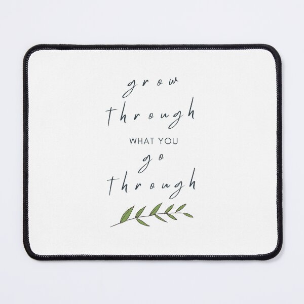 Item preview, Grow Through What You Go Through - Motivational Quote designed and sold by Stans-Shop.