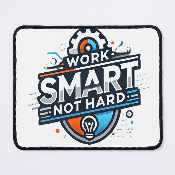 Item preview, Work Smart Not Hard designed and sold by NoBodyBuys.