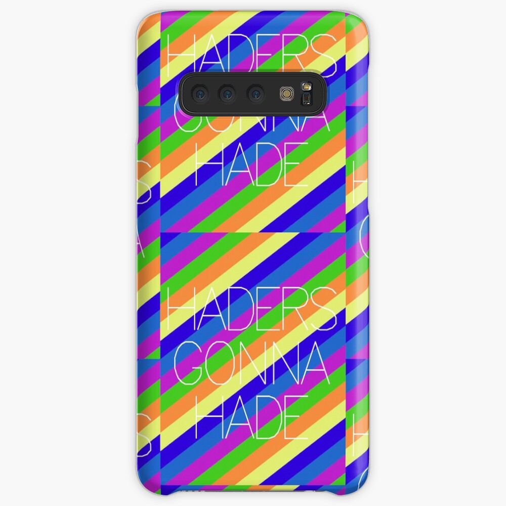 Haders Gonna Hade Case & Skin for Samsung Galaxy
