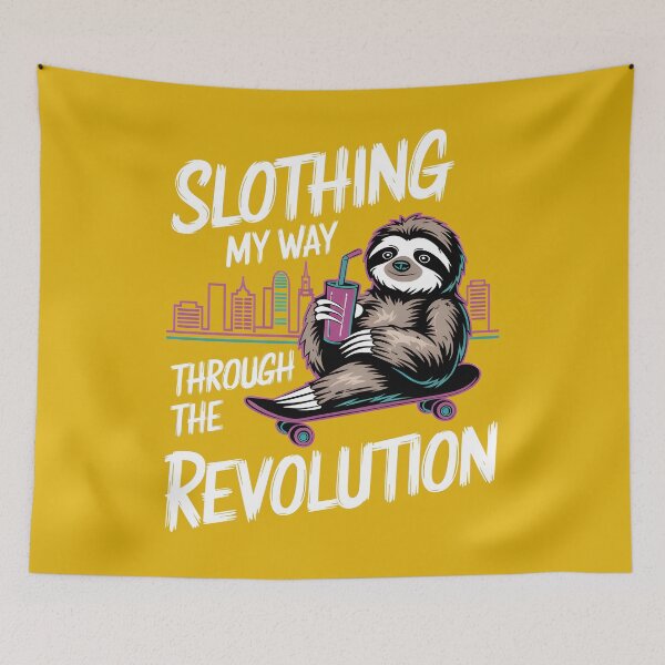 Item preview, Slothing My Way Through the Revolution Lazy Sloth designed and sold by zbox1.