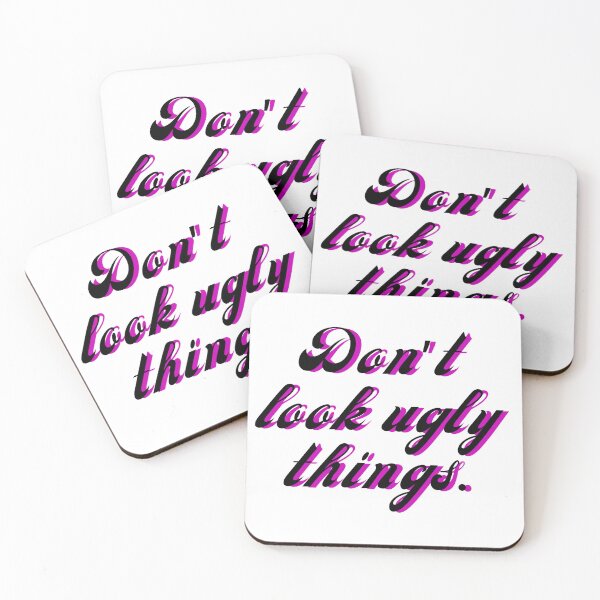 Item preview, Don't look ugly things. designed and sold by di-Vera-Rosati.
