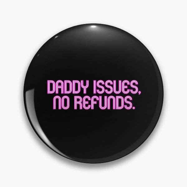 Item preview, DADDY ISSUES, NO REFUNDS designed and sold by SquareClub.