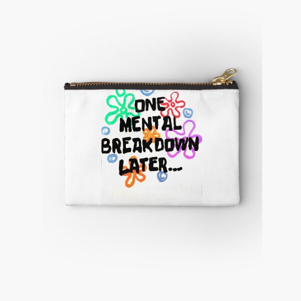 Item preview, One Mental Breakdown Later  designed and sold by Chad's Fresh Art.