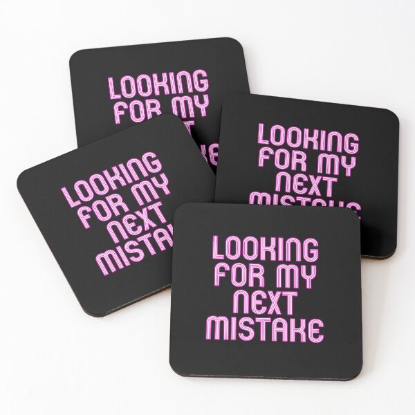 Item preview, LOOKING FOR MY NEXT MISTAKE designed and sold by SquareClub.