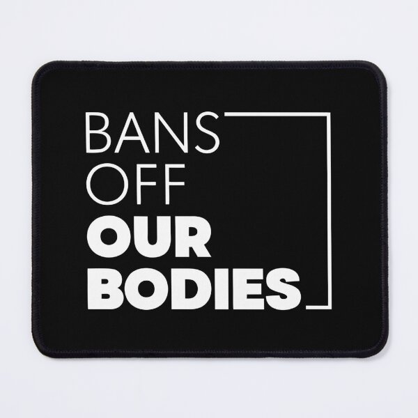 Item preview, "Bans Off Our Bodies – Pro-Choice Feminist Statement for Reproductive Rights" designed and sold by artworkathome.