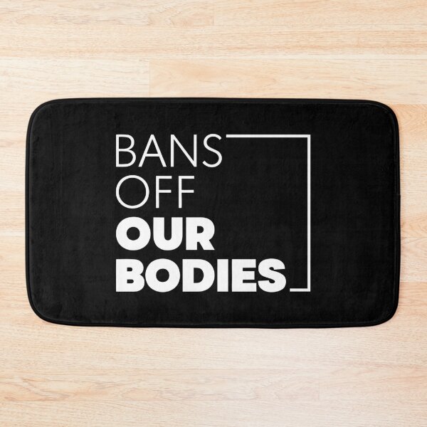 Item preview, "Bans Off Our Bodies – Pro-Choice Feminist Statement for Reproductive Rights" designed and sold by artworkathome.
