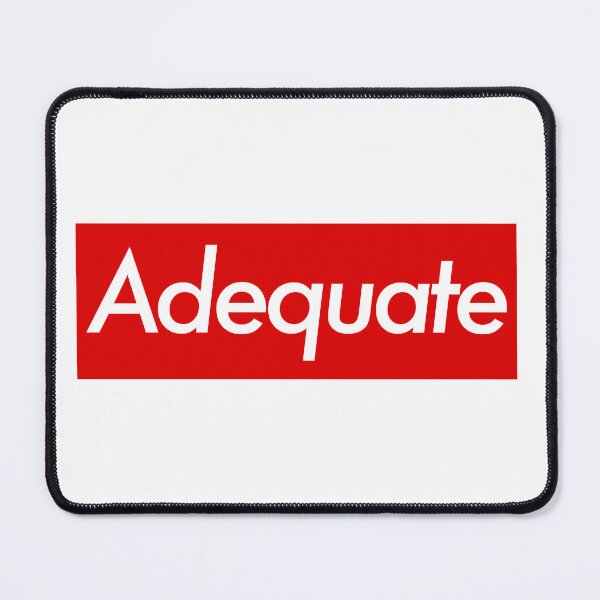 Item preview, Adequate designed and sold by RedFirecracker.