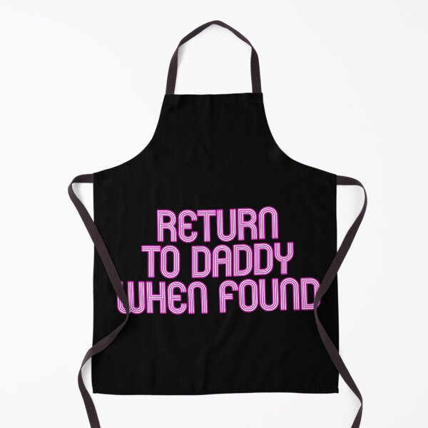 Item preview, RETURN TO DADDY WHEN FOUND designed and sold by SquareClub.