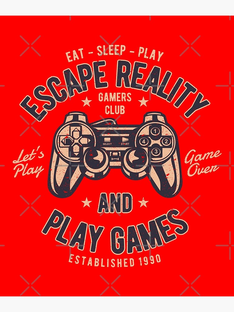 Escape reality deals and play games