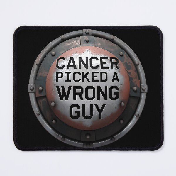 Item preview, Cancer Picked A Wrong Guy Steely Determination Design designed and sold by Amanda's Factory.