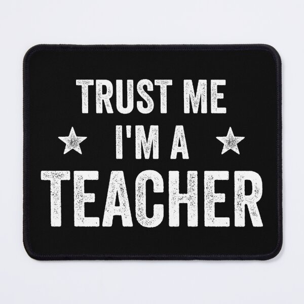 Item preview, Trust Me I'm A Teacher Funny Teacher designed and sold by RareBunny.
