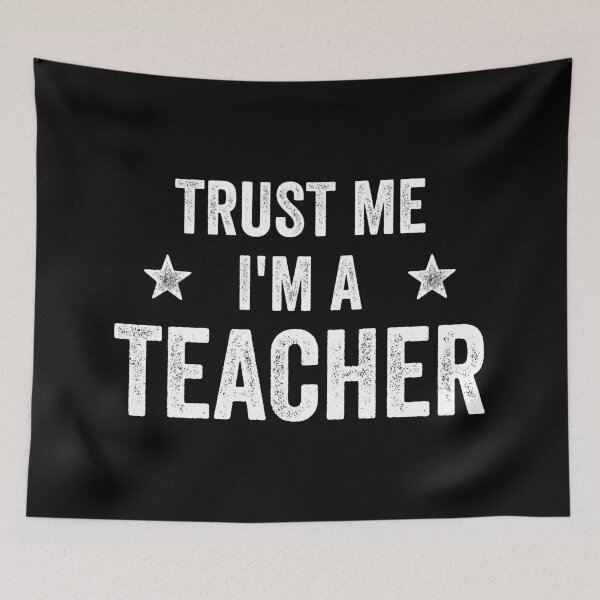 Item preview, Trust Me I'm A Teacher Funny Teacher designed and sold by RareBunny.