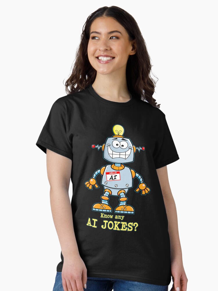 Thumbnail 2 of 7, Classic T-Shirt, AI Jokes. designed and sold by UltraQuirky.