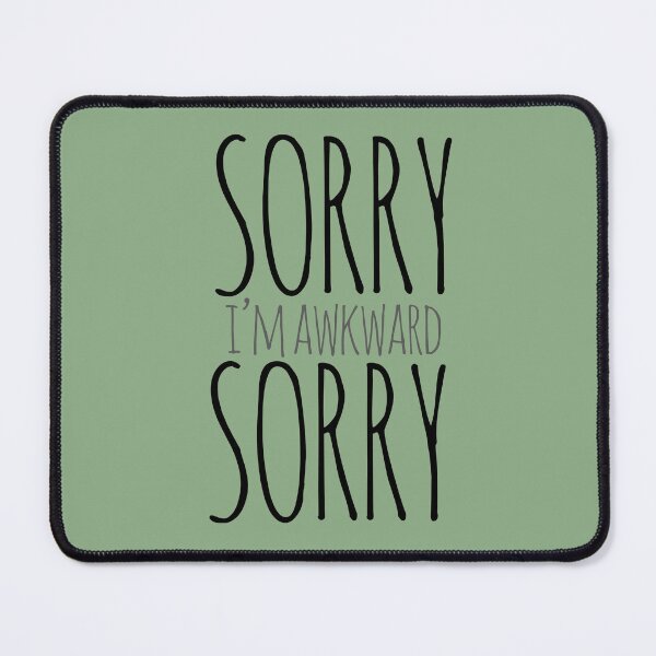 Item preview, Sorry I'm awkward SORRY designed and sold by FrictionMaxxing.