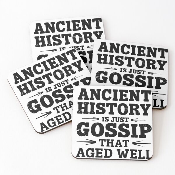 Item preview, Ancient History Gossip That Aged Well  designed and sold by Cheerhub.