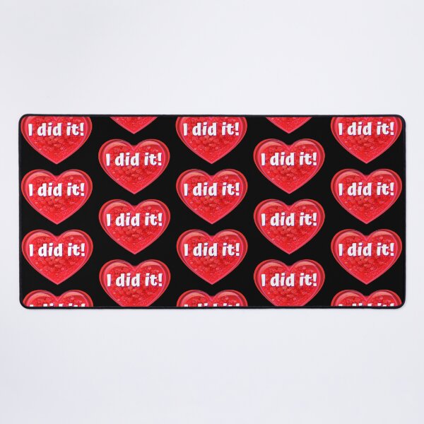 Item preview, HEART: I did it! - funny valentines signs designed and sold by DesignsFromTW-S.