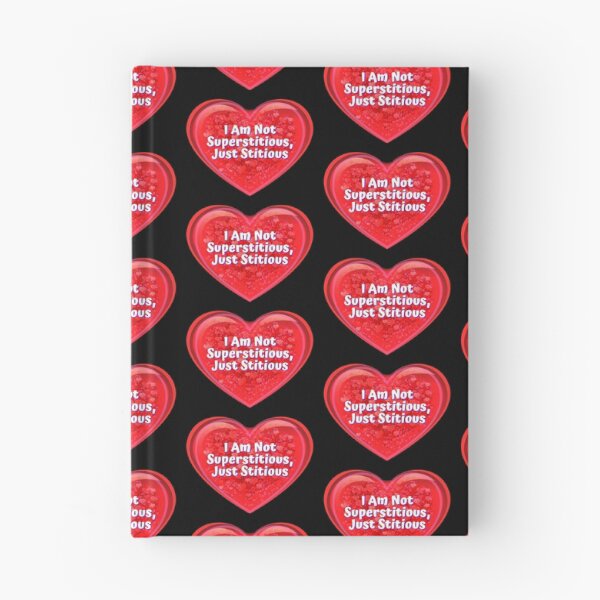 Item preview, HEART:  I Am Not Superstitious, Just Stitious - funny valentines signs designed and sold by DesignsFromTW-S.