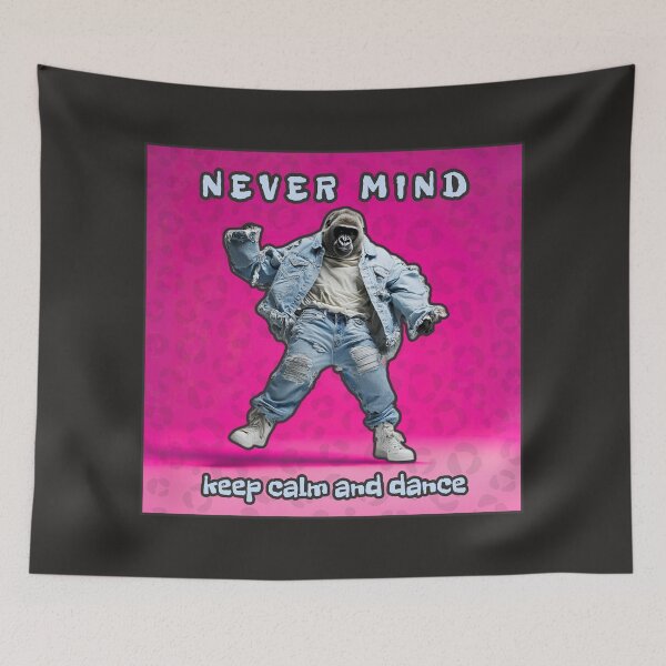 Item preview, Never mind, keep calm and dance, pink artwork with a dancing gorilla designed and sold by silent-violin.