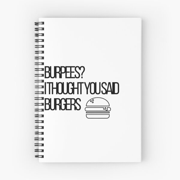 Item preview, Burpees? I Thought You Said Burgers Gym T-Shirt designed and sold by InkVibes21.