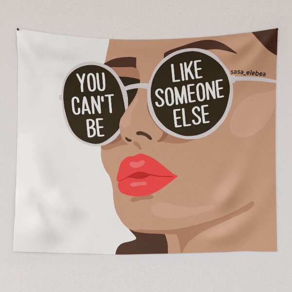 Item preview, You can't be like someone else by Sasa Elebea designed and sold by Sabrina Brugmann.