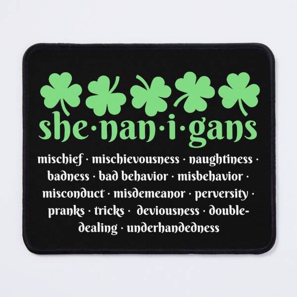 Item preview, Shenanigans - sarcastic St Patrick's Day designed and sold by EvergreenWhimsy.