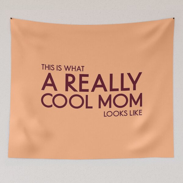 Item preview, This Is What A Really Cool Mom Looks Like - Funny Bold Design For Mom designed and sold by TheSassyNoble.