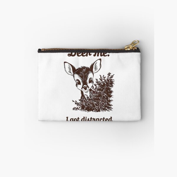 Item preview, Funny Deer Pun "Deer Me! I Got Distracted" designed and sold by Taans-Creation.
