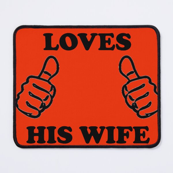 Item preview, This guy loves his wife designed and sold by MAHverse.
