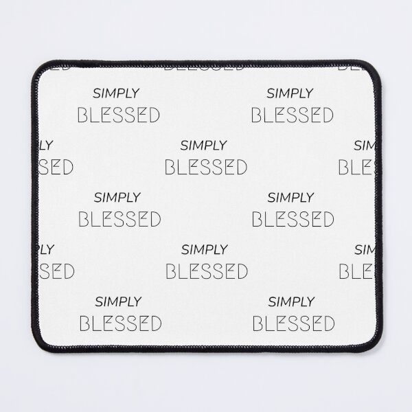 Item preview, Simply blessed, positive self-love quote designed and sold by Merchattack.
