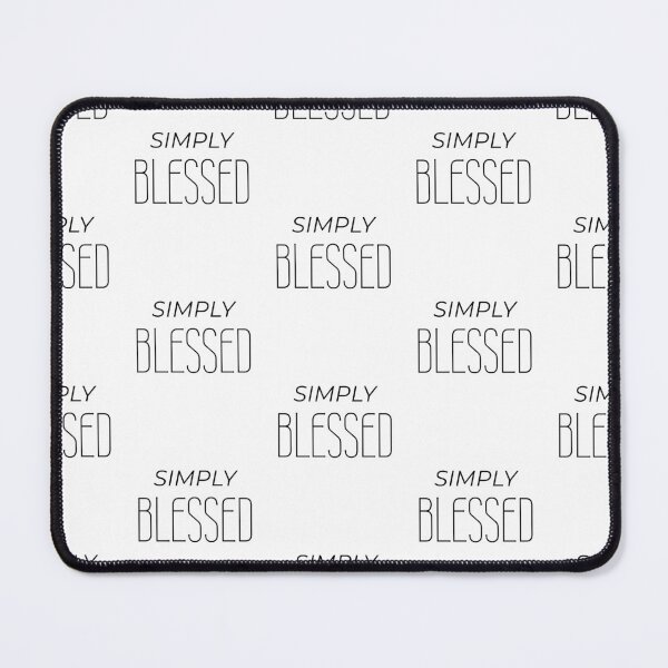Item preview, Simply blessed, positive self-love quote designed and sold by Merchattack.