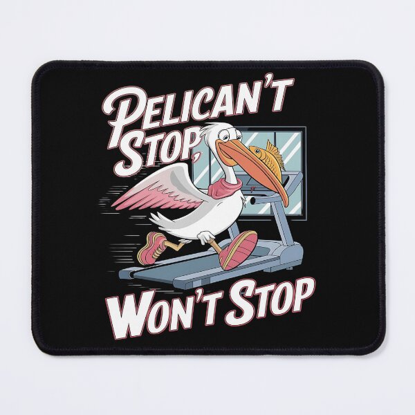 Item preview, Pelican't stop won't stop - The pelicans look - Got pelicans - Enjoy pelicans - My pelicans and me - Its pelicans time - designed and sold by JansenGS.