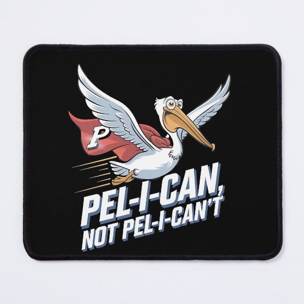 Item preview, Pel-i-can not pel-i-cant - Pelicans go for it - Enjoy Pelicans - I love pelicans - Funky pelicans - Pelicans for me - The spirit of pelicans designed and sold by JansenGS.