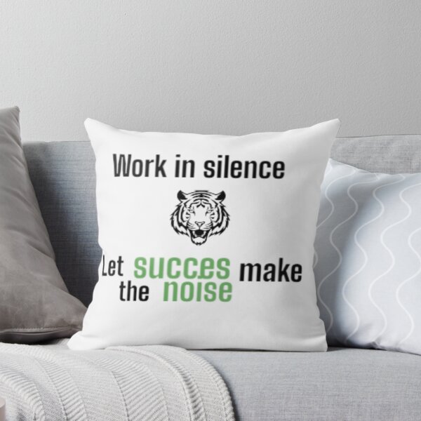 Item preview, work in silence let succes make the noise quote tiger designed and sold by Flashmarkett.