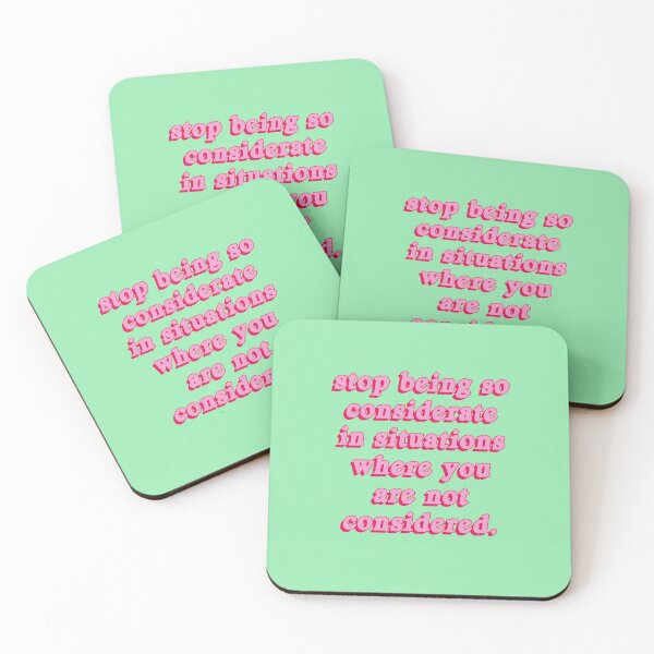 Item preview, Stop Being So Considerate designed and sold by maddiemercer.