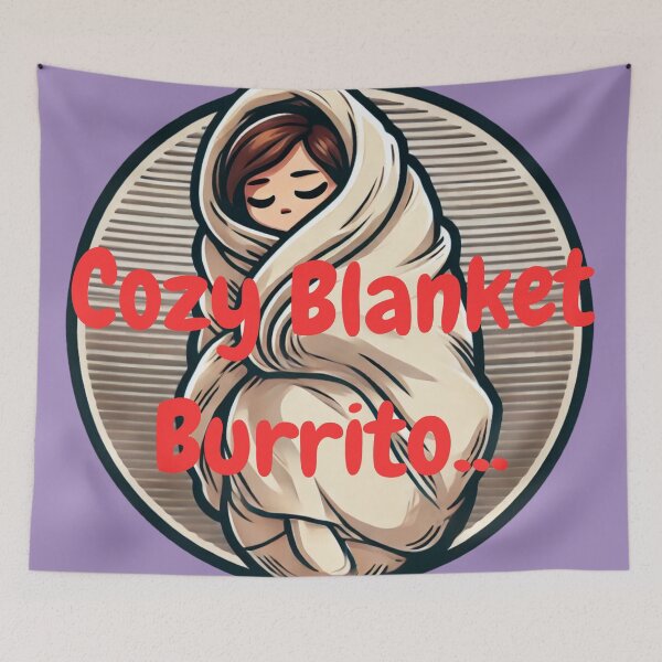 Item preview, Cozy Blanket Burrito - Funny Introvert Meme designed and sold by Nauert's.