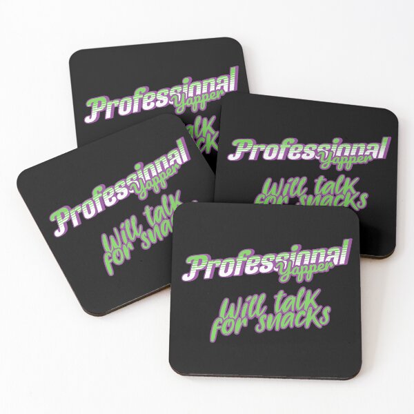 Item preview, Professional Yapper - Will Talk for Snacks designed and sold by Dago345.
