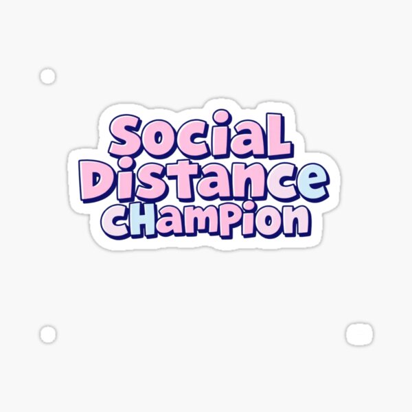 Item preview, Social Distance Champion – Funny Quarantine Design designed and sold by Airyzone.