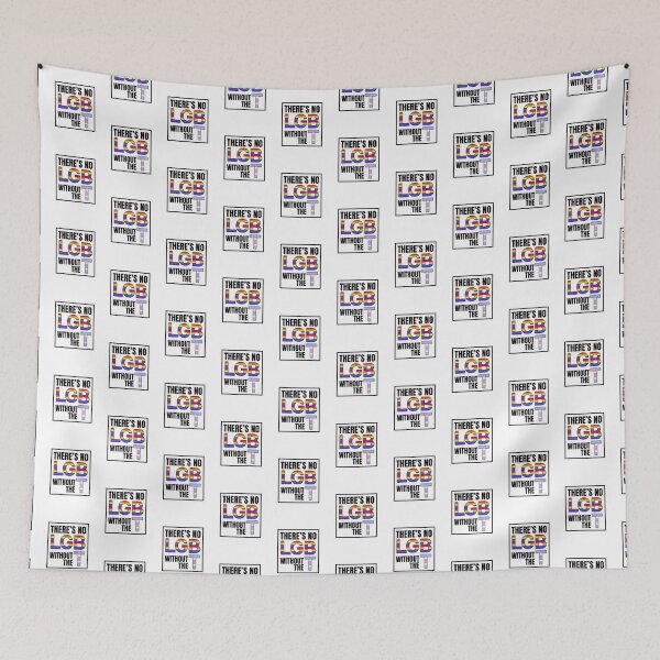 Item preview, There's No LGB Without The T designed and sold by Caring Hearts.