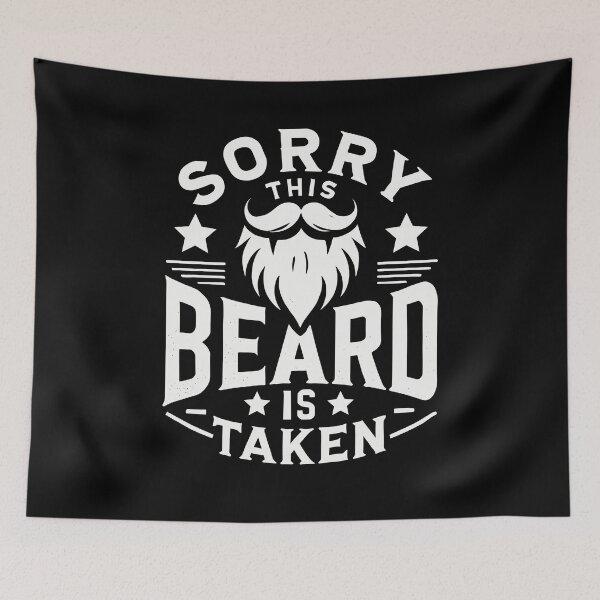 Item preview, Sorry This Beard Is Taken, Valentines Day Gift for Him Funny Fathers day designed and sold by bimimagic.