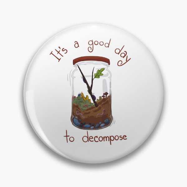 Item preview, Good Day to Decompose designed and sold by PaisleyRoseArt.