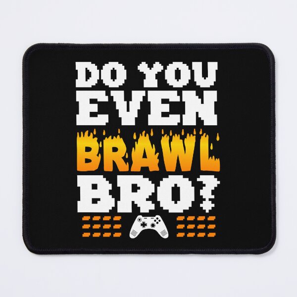 Item preview, Do you even brawl bro - Brawl Stars Funny Gamers Saying designed and sold by JB-ART22.