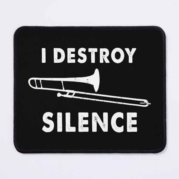 Item preview, I Destroy Silence - Trombonist Trombone Player Marching Band designed and sold by Blok45.