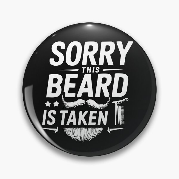 Item preview, Sorry This Beard Is Taken, Valentines Day Gift for Him Funny Fathers day designed and sold by bimimagic.