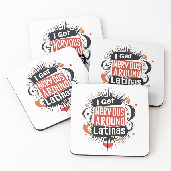 Item preview, I Get Nervous Around Latinas designed and sold by AlchemyColor.
