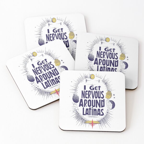 Item preview, I Get Nervous Around Latinas designed and sold by AlchemyColor.