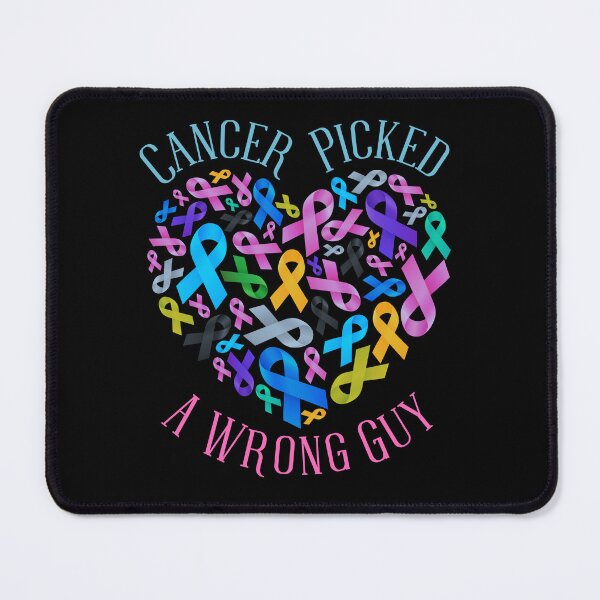 Item preview, Cancer Picked A Wrong Guy Canser Support designed and sold by MartVisions.
