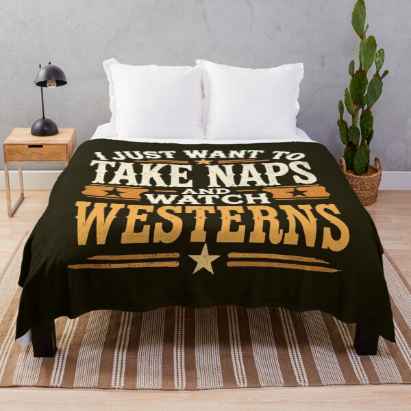 Item preview, I Just Want to Take Naps And Watch Westerns, Cowboy Boots Country Style designed and sold by bimimagic.