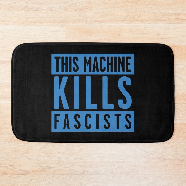 Item preview, Warning: This Machine Kills Fascists (blue) designed and sold by Thelittlelord.