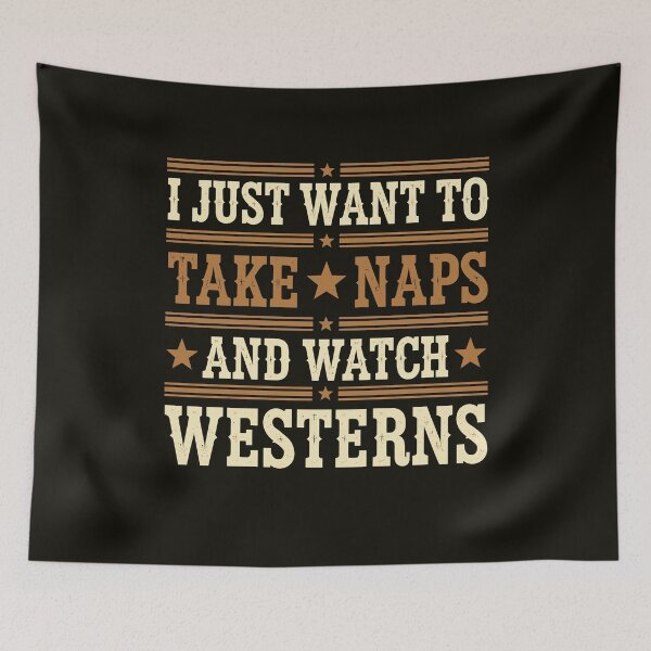 Item preview, I Just Want to Take Naps And Watch Westerns, Cowboy Boots Country Style designed and sold by bimimagic.
